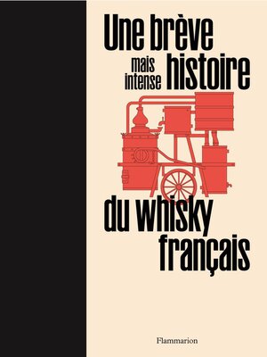 cover image of Une brève mais intense histoire du whisky français